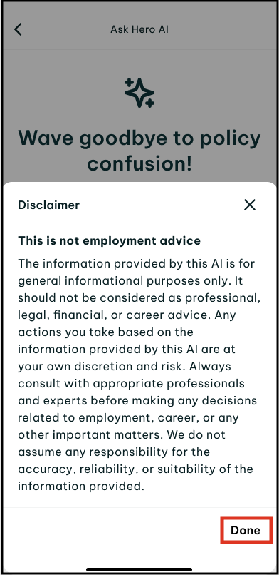 Screenshot of where to tap on done after you have read the disclaimer for hero a.i